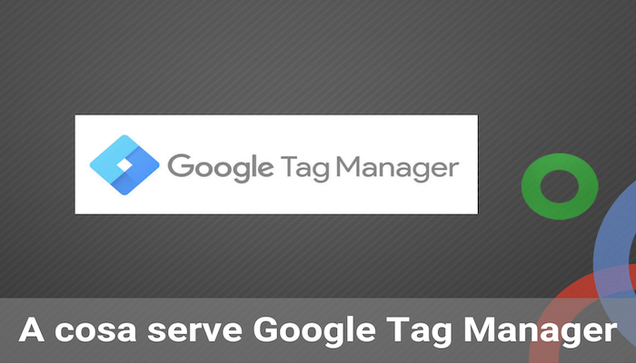 google tag manager: sistema gestioen tag